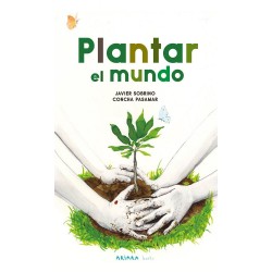 Plantar el mundo